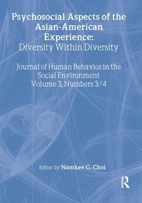 Psychosocial Aspects of the Asian-American Experience 1