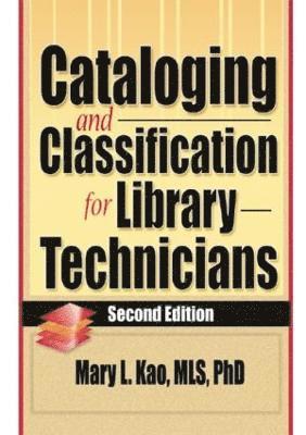 bokomslag Cataloging and Classification for Library Technicians, Second Edition