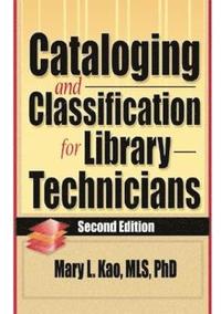 bokomslag Cataloging and Classification for Library Technicians, Second Edition
