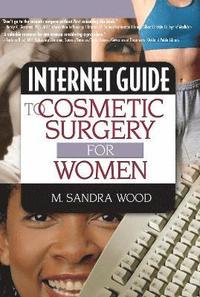 bokomslag Internet Guide to Cosmetic Surgery for Women