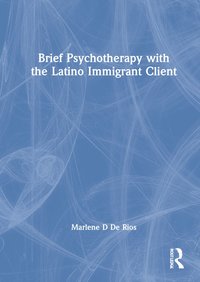 bokomslag Brief Psychotherapy with the Latino Immigrant Client