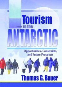 bokomslag Tourism in the Antarctic