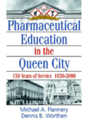 bokomslag Pharaceutical Education in the Queen City