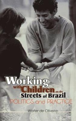 Working with Children on the Streets of Brazil 1