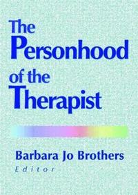 bokomslag The Personhood of the Therapist