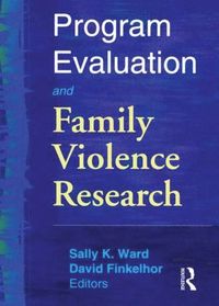 bokomslag Program Evaluation and Family Violence Research