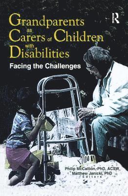 Phillip Mccallion, Matthew Janicki, Phillip McCallion - Grandparents as Carers of Children with Disabilities, Inbunden