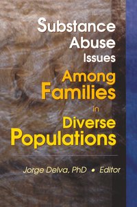 bokomslag Substance Abuse Issues Among Families in Diverse Populations