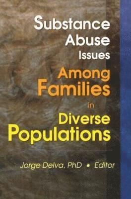 bokomslag Substance Abuse Issues Among Families in Diverse Populations