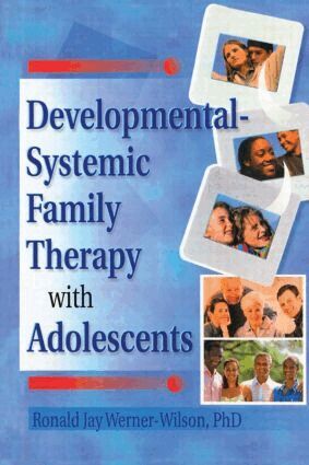 Terry S Trepper, Ronald Jay Werner-Wilson - Developmental-Systemic Family Therapy with Adolescents, Häftad