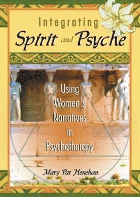 Integrating Spirit and Psyche 1