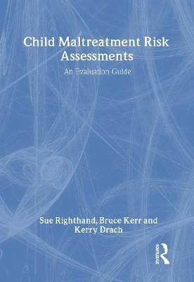 Child Maltreatment Risk Assessments 1