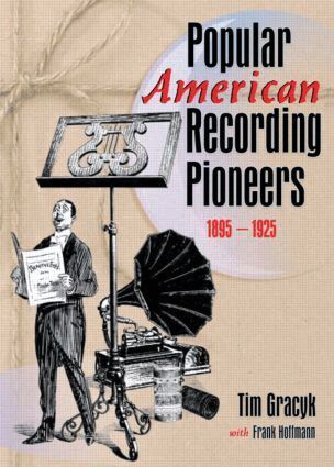 Frank Hoffmann, B Lee Cooper, Tim Gracyk - Popular American Recording Pioneers, Häftad