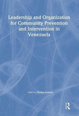 Maritza Montero - Leadership and Organization for Community Prevention and Intervention in Venezuela, Inbunden