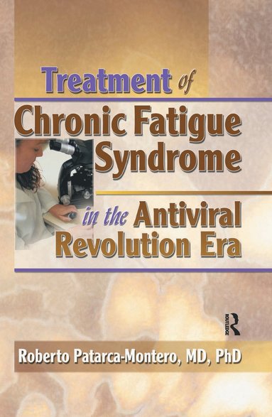 bokomslag Treatment of Chronic Fatigue Syndrome in the Antiviral Revolution Era