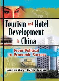 bokomslag Tourism and Hotel Development in China