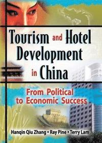 bokomslag Tourism and Hotel Development in China