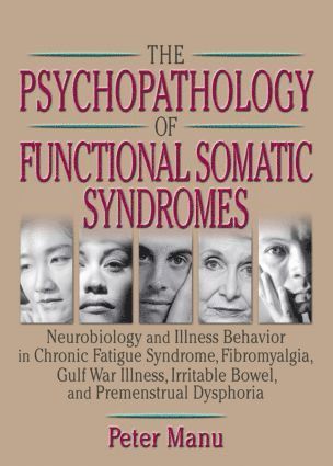 Roberto Patarca-Montero, Peter Manu - Psychopathology of Functional Somatic Syndromes, Häftad