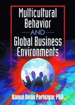 Multicultural Behavior and Global Business Environments 1