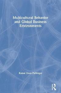 bokomslag Multicultural Behavior and Global Business Environments