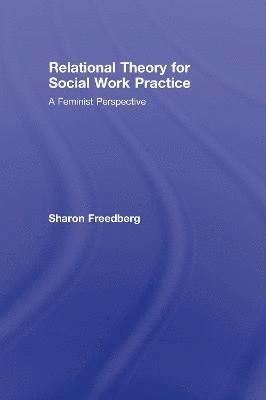 Relational Theory for Social Work Practice