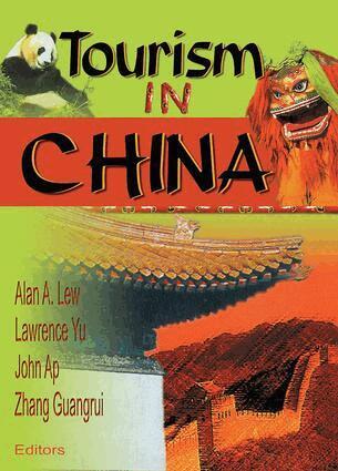 Zhang Guangrui, Alan A. Lew, John Ap, Lawrence Yu - Tourism in China, Inbunden