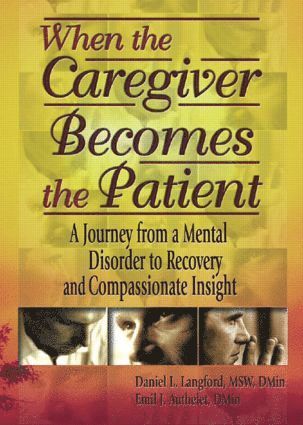 bokomslag When the Caregiver Becomes the Patient