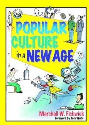 Popular Culture in a New Age 1