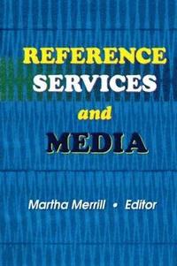 bokomslag Reference Services and Media
