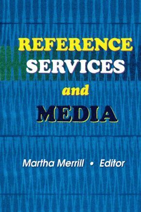 bokomslag Reference Services and Media