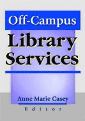 bokomslag Off-Campus Library Services