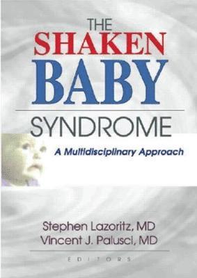 The Shaken Baby Syndrome 1