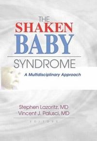 bokomslag The Shaken Baby Syndrome