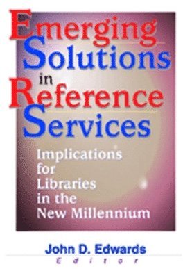 Emerging Solutions in Reference Services 1