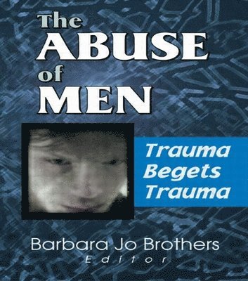 bokomslag The Abuse of Men