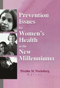 bokomslag Prevention Issues for Women's Health in the New Millennium