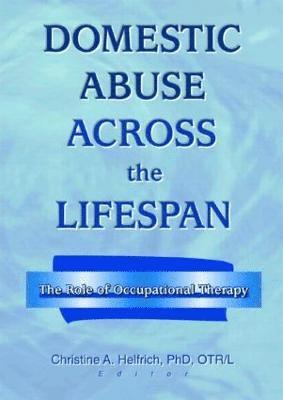 Domestic Abuse Across the Lifespan 1