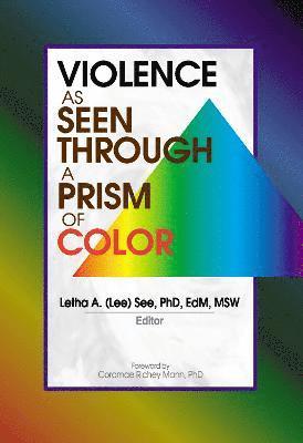 Violence as Seen Through a Prism of Color 1