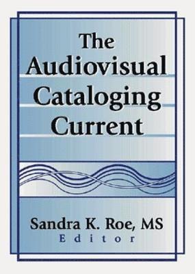 The Audiovisual Cataloging Current 1