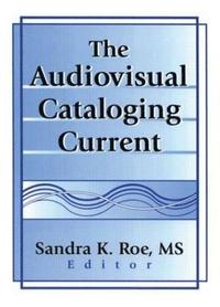 bokomslag The Audiovisual Cataloging Current