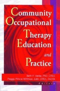 bokomslag Community Occupational Therapy Education and Practice