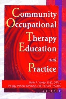 Community Occupational Therapy Education and Practice 1