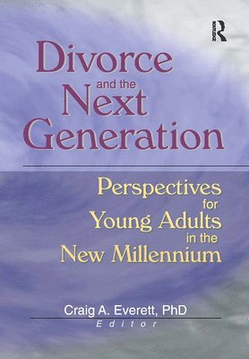 Divorce and the Next Generation 1