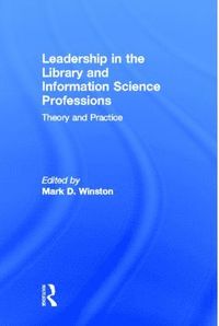 bokomslag Leadership in the Library and Information Science Professions