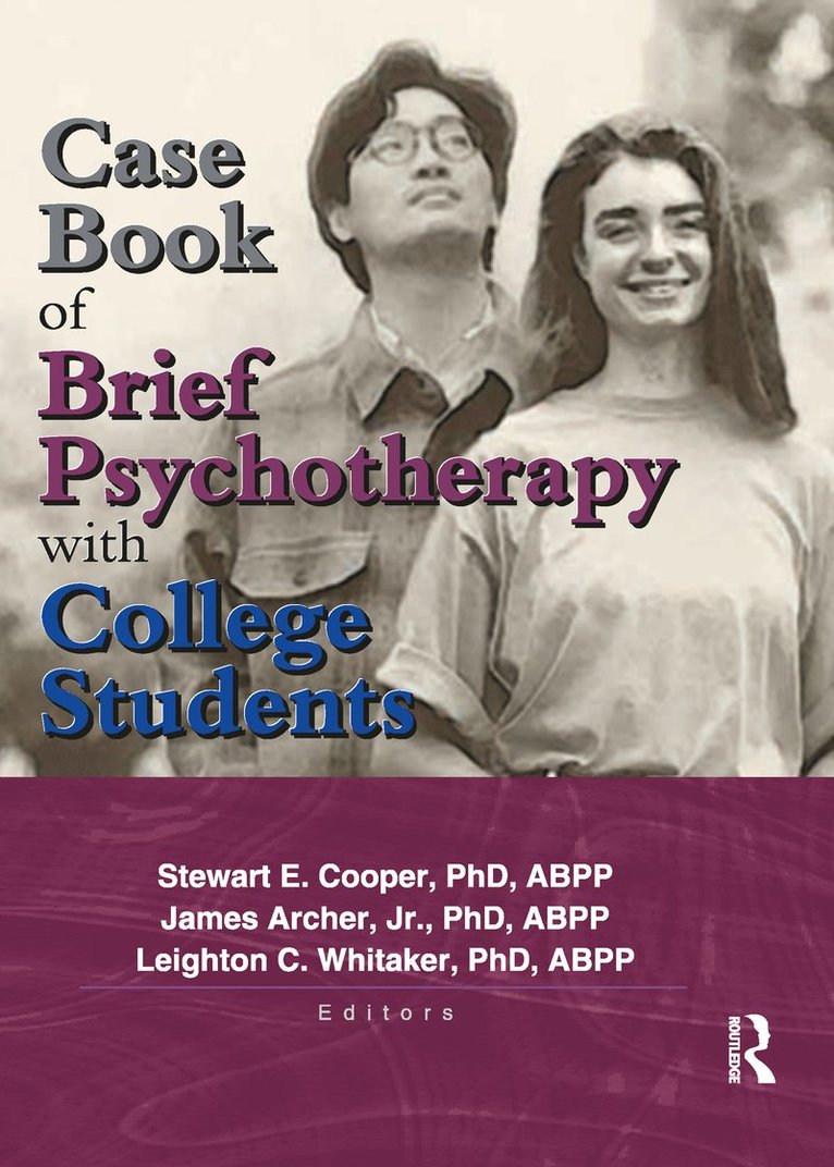 Leighton Whitaker, Stewart Cooper, James Archer Jr, Stewart (Valparaiso University) Cooper - Case Book of Brief Psychotherapy with College Students, Häftad