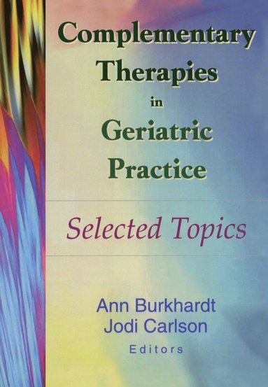 bokomslag Complementary Therapies in Geriatric Practice