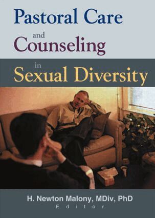 Richard L Dayringer, H Newton Malony - Pastoral Care and Counseling in Sexual Diversity, Inbunden