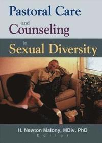 bokomslag Pastoral Care and Counseling in Sexual Diversity
