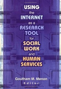 bokomslag Using the Internet as a Research Tool for Social Work and Human Services