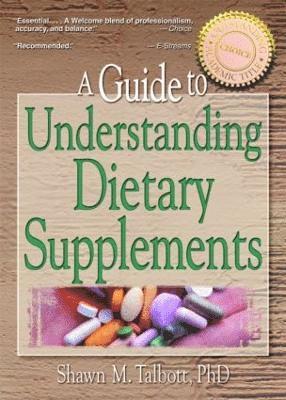 Shawn M Talbott, Shawn M. Talbott - Guide to Understanding Dietary Supplements, Häftad